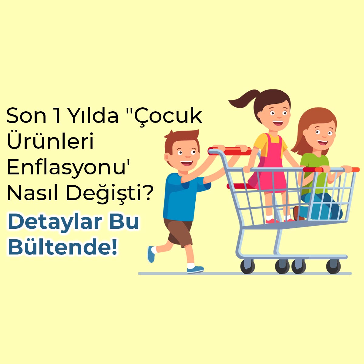 Çocuklar Özelindeki Ürünler De Enflasyondan Etkilendi