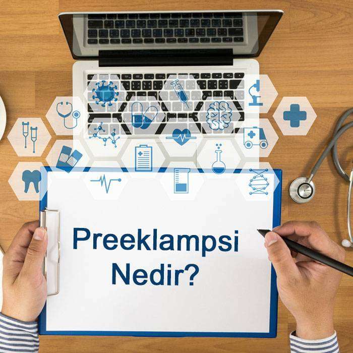GPreeklampsi Nedir?