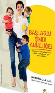 başlarım-şimdi-anneliğe